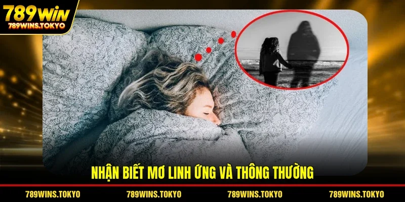 Nhận biết mơ linh ứng và thông thường
