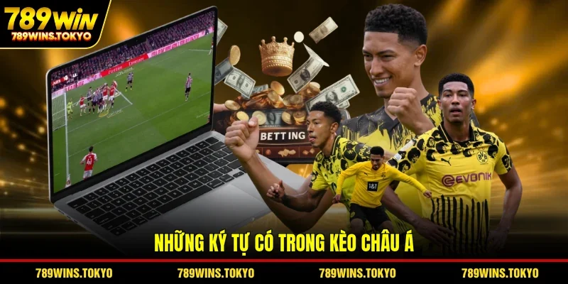 Những ký tự có trong kèo châu Á